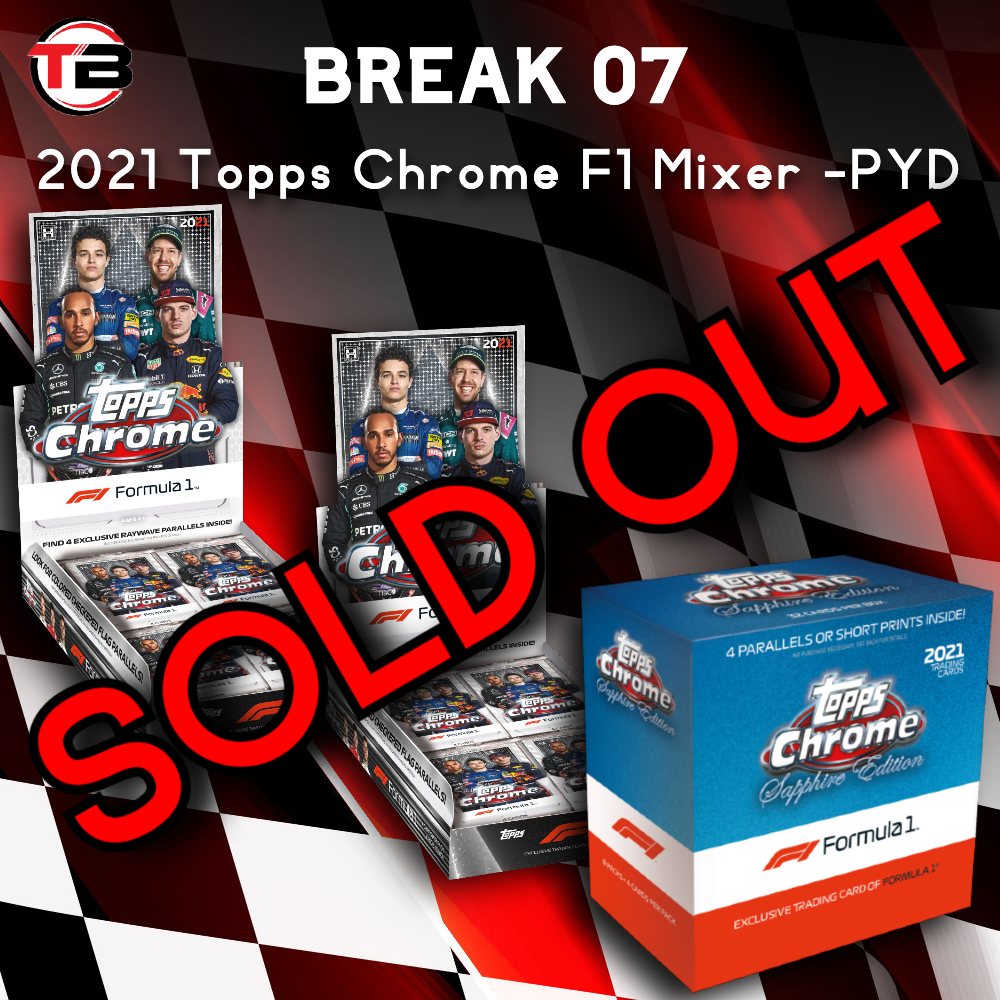 Break 07 - 2021 Topps Chrome F1 Throwback Mixer 1x Sapphire & 2x